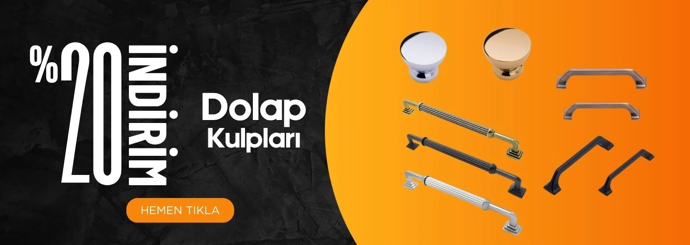 Mobilya ve Dolap Kulpları